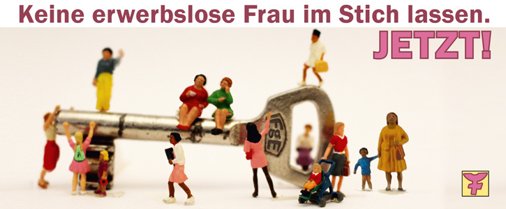Erwerbslose Frauen in Köln brauchen Unterstützung – JETZT! Erwerbslose Frauen in Köln brauchen Unterstützung – JETZT!