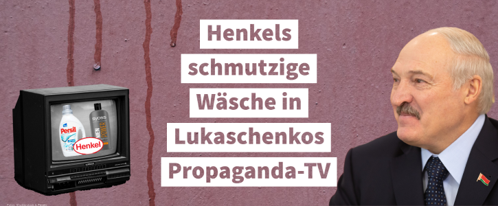 Henkel muss die Finanzierung von Lukaschenkos Propaganda-TV beenden! Henkel muss die Finanzierung von Lukaschenkos Propaganda-TV beenden!