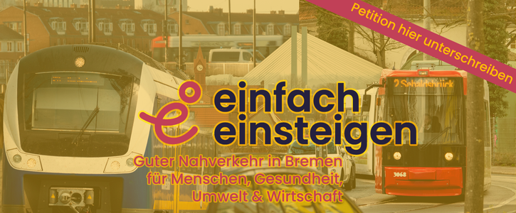 Einfach Einsteigen: Fahrscheinfreier Nahverkehr für Bremen - gut ausgebaut und attraktiv! Einfach Einsteigen: Fahrscheinfreier Nahverkehr für Bremen - gut ausgebaut und attraktiv!